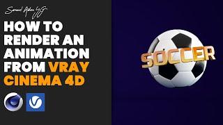 How to Render an Animation from VRAY 6 Cinema 4D (2023)