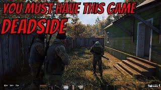 YOU MUST HAVE THIS GAME DeadSide Review and gameplay