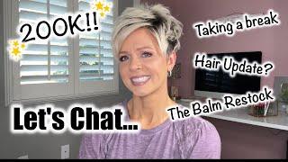 Let's Chat...Next Salon Visit, The Balm Restock, Taking a Little Break