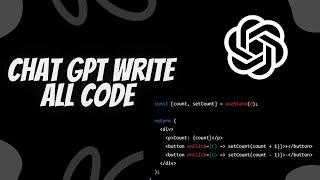 Chat GPT write all code for me !!