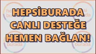 Hepsiburada Canlı Destek Hemen Bağlan! Hepsiburada Müşteri Hizmetleri Canlı Yardıma Nasıl Bağlanırım