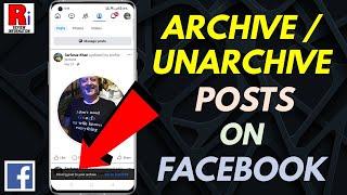 How to Archive / Unarchive Posts on Facebook App