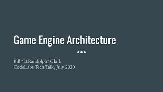 I gave a talk about game engine architecture