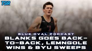 Blue Oval Podcast: Blanks Goes Back-to-Back, Lemngole’s Statement Win & BYU Sweeps