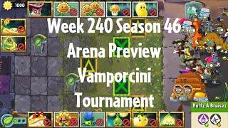 PvZ2 Arena Preview - Week 240 Season 46 - Vamporcini Tournament - Gameplay