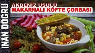 MİSKET KÖFTELİ ÇORBA / AKDENİZ USULÜ TARİF