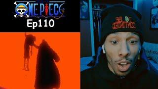 One Piece Reaction Episode 110 | Good Thing About 1000+  Episodes, Is I Know He's Not Dead |