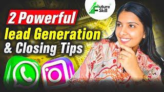 2 खूखांर Quality Lead Generation & Closing Tricks 2024 || Get Unlimited Leads || Lead Generation