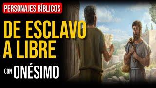 Onésimo: El esclavo que encontró la libertad | Personajes Bíblicos