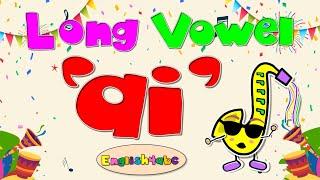 Long Vowel ai / Digraphs / Phonics Mix!