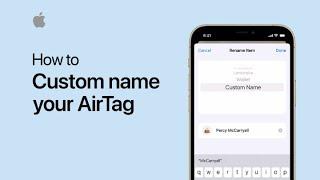 How to custom name your AirTag on iPhone, iPad, and iPod touch — Apple Support