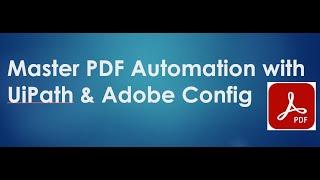 UiPath PDF Automation and Adobe Settings