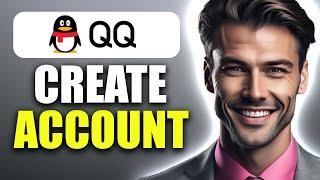 How To Create QQ Account | International Sign Up On QQ