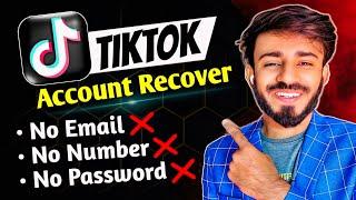 How To Recover Your TikTok Account Without Phone Number And Email | Recover Old TikTok Account 2024