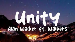 Alan Walker - Unity ft. Walkers (Lyrics)