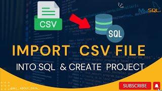 How to Import CSV / Excel File to Sql  | Mysql Database