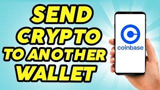 How to Send Crypto from Coinbase to Another Wallet - Practically Simple!!