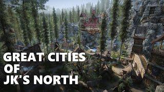 SKYRIM - Great Cities of JK's North + My Updated Cities