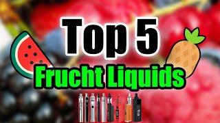 TOP 5 Fruchtige Liquids | Der Sommer kommt! #3