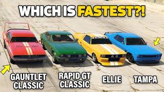 GTA 5 ONLINE - GAUNTLET CLASSIC VS RAPID GT CLASSIC VS ELLIE VS TAMPA (WHICH IS FASTEST?)