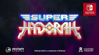 Super Hydorah - Nintendo Switch - Trailer - Physical [Abylight x Limited Run Games]