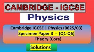 IGCSE Physics Paper 3 #specimenpaper3 #Cambridge #0625/03/2023 #Theorycore