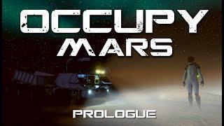 Occupy Mars: Prologue — Teaser