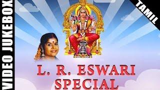 L.R. Eswari Amman Songs | Best Tamil Devotional Songs | Video Jukebox