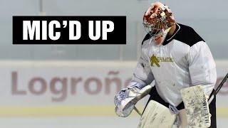 Spanish Pro Goalie Mic'd up in Practice