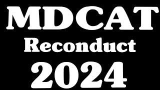 mdcat 2024 updates | mdcat latest news | today MDCAT | sindh mdcat Reconduct | mdcat 2024 Reconduct