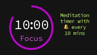 Meditation Timer with Bell Every 10 Minutes 