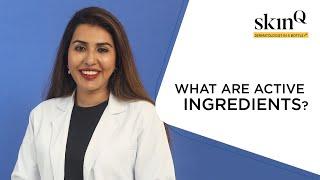 What Are Active Ingredients In Skincare | Which Skincare Products Are The Best | AHA | BHA | SkinQ