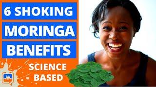 MORINGA BENEFITS: 6 Science-Based Health Benefits of Moringa oleifera That YOU MUST KNOW!