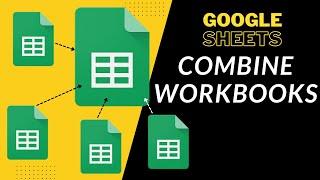 Combine Multiple Spreadsheets Into One in Google Sheets