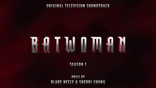 Batwoman S1 | Full Album - Blake Neely & Sherri Chung | WaterTower