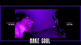 MyHooD Live Mic: Nake Soul -"Ночной рейс" (Живое Исполнение)