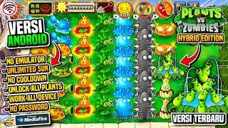 RELEASE‼️PLANTS VS ZOMBIES HYBRID VERSI ANDROID TERBARU!! UNLIMITED SUN + NO COOLDOWN | PvZ Hybrid