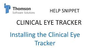 Installing Clinical Eye Tracker