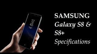 Samsung Galaxy S8 and S8+ Specifications