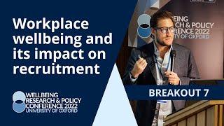 Workplace wellbeing and its impact on recruitment | George Ward | University of Oxford 2022