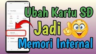 Cara mengubah kartu SD jadi penyimpanan utama di semua Android, Kartu Sd jadi penyimpanan internal