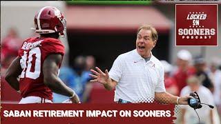 What Nick Saban's Retirement Means for Oklahoma Sooners Football | Locked On Sooners