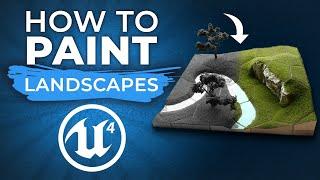 How to Paint Landscapes in Unreal Engine 4