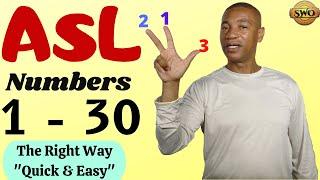 ASL Numbers 1 - 30:  Quick & Easy & Fun | Learn ASL Numbers | Signing  |  American Sign Language