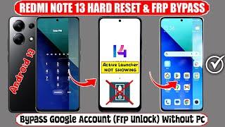 Redmi Note 13 Hard Reset & Bypass Google Account (FRP Unlock)  NO Activity Launcher  Without Pc ️