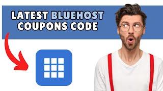 GET THE LATEST BLUEHOST DISCOUNT COUPON (WORKING) 2025!