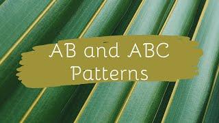 AB and ABC Patterns