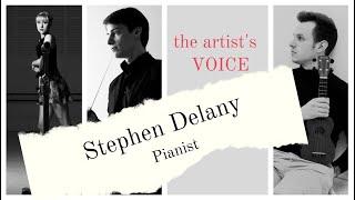 Stephen Delany - Pianist - The artist's voice