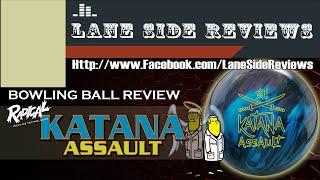 Radical KATANA ASSAULT Bowling Ball Review by Lane Side Reviews