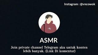 ASMR Suara Cowok Keenakan & Basah